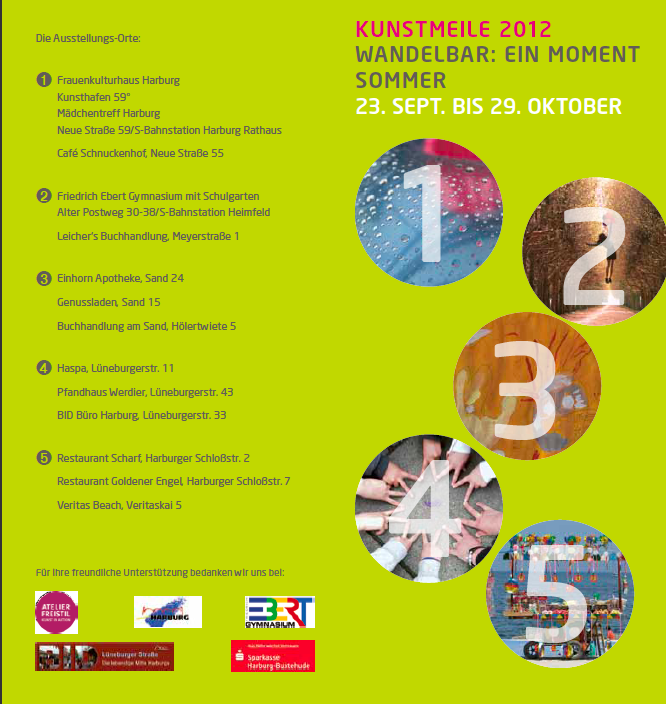Kunstmeile 2012 „Wandelbar: ein Moment Sommer“ Kunstmeile 2012 „Wandelbar: ein Moment Sommer“
